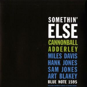 Cannonball Adderley - Somethin' Else (Blue Note Classic Vinyl Edition)