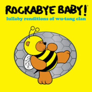 Rockabye Baby - Lullaby Renditions Of Wu-Tang Clan