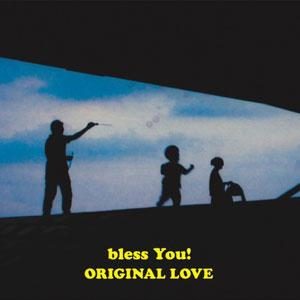 オリジナル・ラブ Original Love - bless You!(LP)