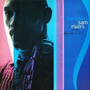Sam Rivers - Contours - Blue Note Tone Poet Series