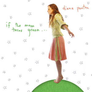 Diana Panton - If The Moon Turns Green