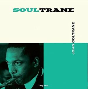 John Coltrane - Soultrane (Not Now Music)