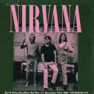 Nirvana – Pat O' Brian Pavillion, Del Mar, CA, December 28th, 1991 - FM Broadcast