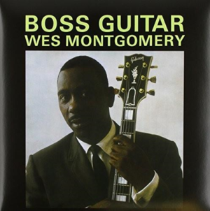 Wes Montgomery - Boss Guitar (DOL)