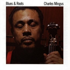 Charles Mingus - Blues & Roots (Blue Vinyl)