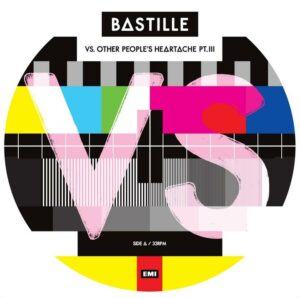 RSD - Bastille - Vs. (Other People’S Heartache, Pt. Iii) (Picture Disc)