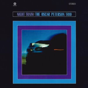 Oscar Peterson Trio - Night Train (Purple Vinyl)