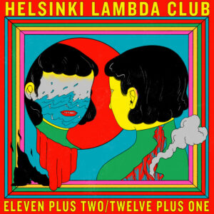 RSD - Helsinki Lambda Club - Eleven plus two / Twelve plus one(2LP)