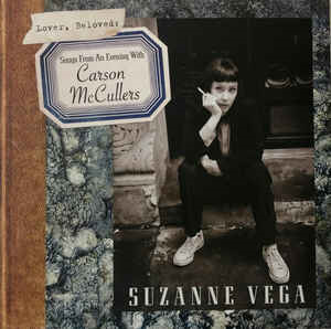 Suzanne Vega – Lover, Beloved - Songs From An Evening With Carson McCullers