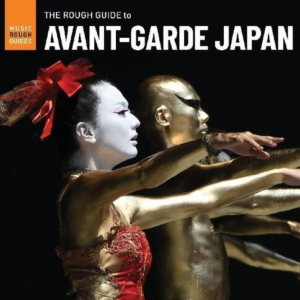 Various Artists - Rough Guide To Avant-Garde Japan