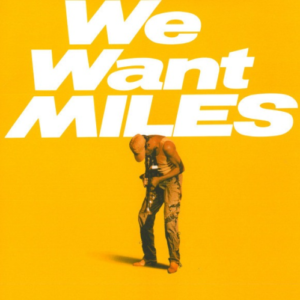 Miles Davis – We Want Miles