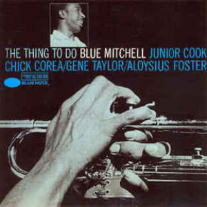 Blue Mitchell – The Thing To Do