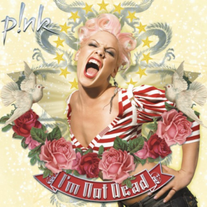 Pink - I'm Not Dead (RCA)