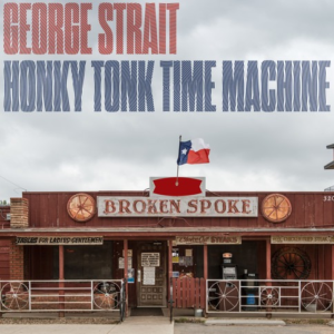 George Strait - Honky Tonk Time Machine