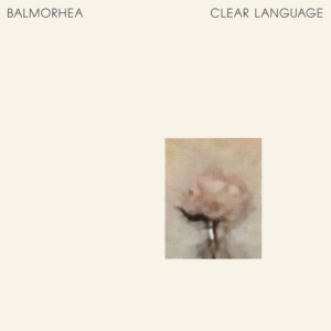 Balmorhea - Clear Language