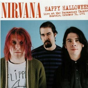 Nirvana - Happy Halloween- Live At The Paramount Theatre. Seattle. October 31St. 1991