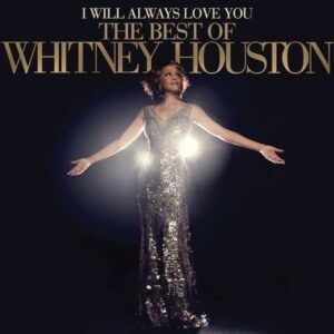 Whitney Houston - I Will Always Love You- The Best Of