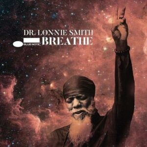 Dr. Lonnie Smith - Breathe (2LP)
