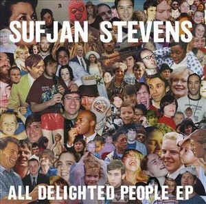 Sufjan Stevens  - All Delighted People EP