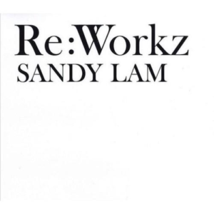 Sandy Lam - ReWorkz