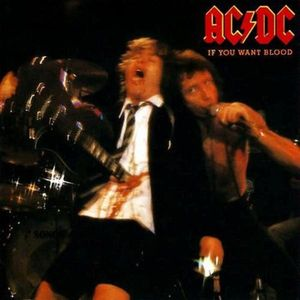 AC/DC  - If You Want Blood You've Got It