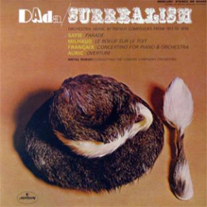 Dada / Surrealism - London Symphony Orchestra, Antal Dorati