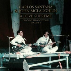 Carlos Santana & Jon Mclaughlin - A Love Supreme - Vol. 1