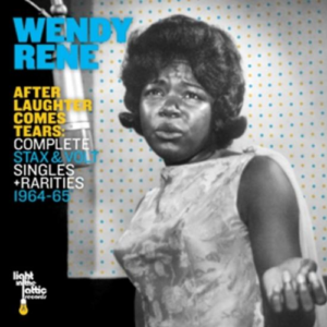 Wendy Rene - After Laughter Comes Tears - Complete Stax & Volt Singles + Rarities 1964-1965