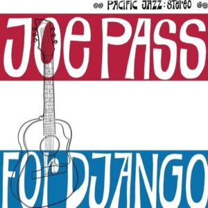 Joe Pass - For Django (Blue Note Tone Poet Series)