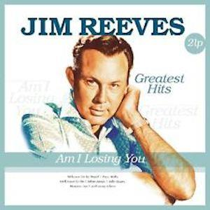 Jim Reeves - Am I Losing You - Greatest Hits (2LP)
