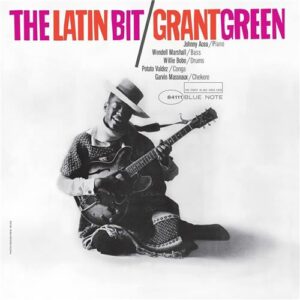 Grant Green - Latin Bit (Blue Note Tone Poet Series)