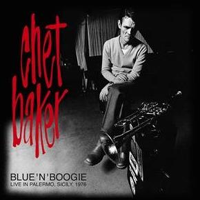 Chet Baker Quartet - Blue 'N' Boogie- Live In Palermo Sicily 1976