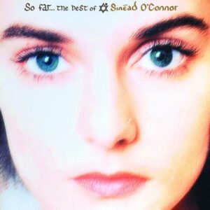 Sinéad O'Connor - So Far...The Best Of (Clear Vinyl)