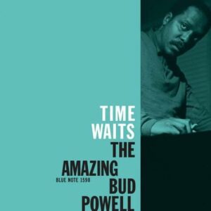 Bud Powell - Time Waits- The Amazing Bud Powell (Blue Note Classic Vinyl Series)