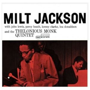 Milt Jackson - Milt Jackson & The Thelonious Monk Quintet (Blue Note Classic Vinyl Series)