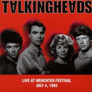 Talking Heads - Live At Werchter Festival July 4 1982