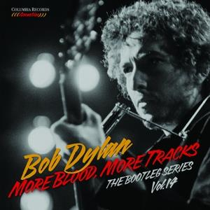 Bob Dylan - Bootleg Series 14 - More Blood, More Tracks