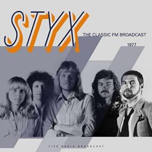 Styx - Best Of Live At The Classic FM Broadcast 1977