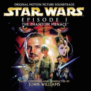 John Williams ‎– Star Wars - Episode I - The Phantom Menace (Original Motion Picture Soundtrack)
