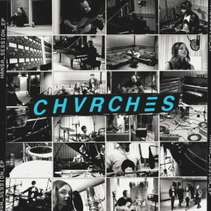 Chvrches - Hansa Session 10" EP