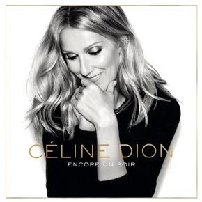 Celine Dion - Encore Un Soir -Reissue-