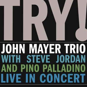 John Mayer Trio  - Try! Live In Concert (MOV)
