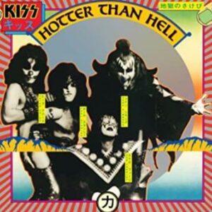KISS - Hotter Than Hell (Limited Edition)