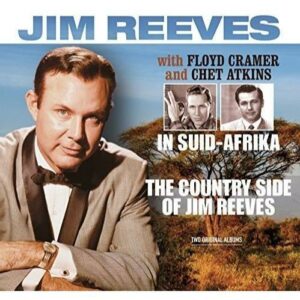 Jim Reeves,Chet Atkins,Floyd Cramer - In Suidafrika / Country Side Of Jim Reeves
