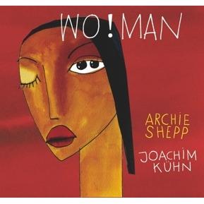 Archie Shepp & Joachim Kühn – Wo!man