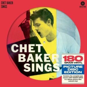 Chet Baker - Chet Baker Sings (Picture Disc)