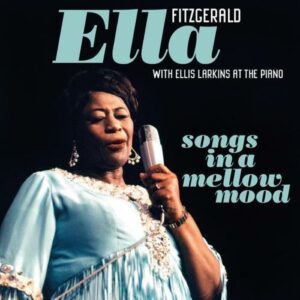 Ella Fitzgerald - Songs In a Mellow Mood + 2