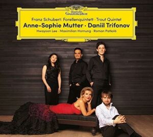 Schubert  - Anne-Sophie Mutter, Daniil Trifonov - Forellenquintett - Trout Quintet