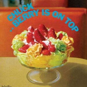 Chuck Berry - Berry Is On Top (Green Colored Vinyl)