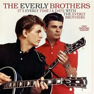Everly Brothers - It's Everly Time & A Date With The Everly Brothers